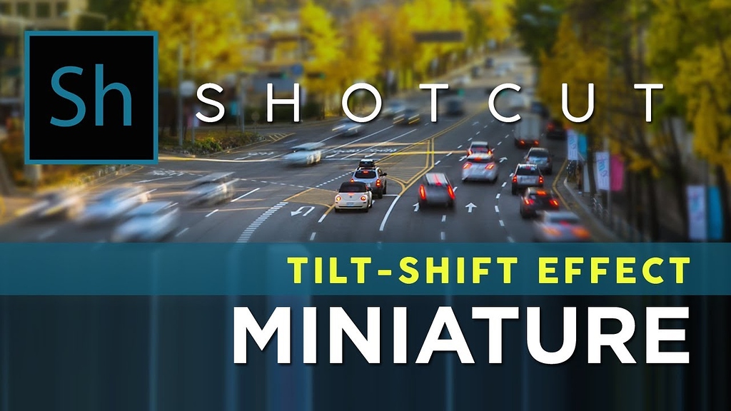 Making a Tilt-Shift Miniature Effect Video: Practically and In Post