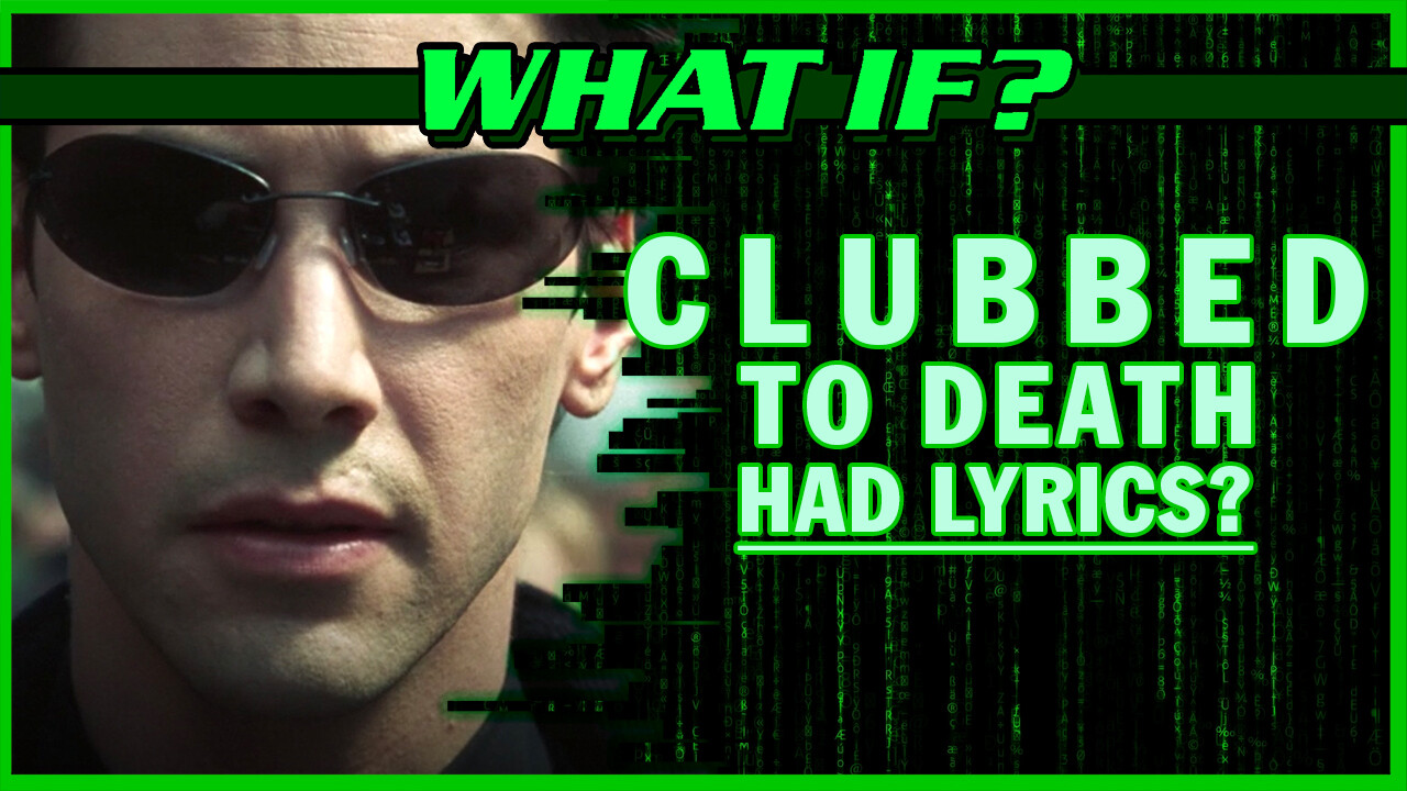 CUSTOM THUMBNAIL - WHAT IF CLUBBED TO DEATH HAD LYRICS - MEGARAPTOR x AVENUENIGHTS - v2